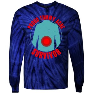 Funny Proud Tummy Ache Survivor Tie-Dye Long Sleeve Shirt