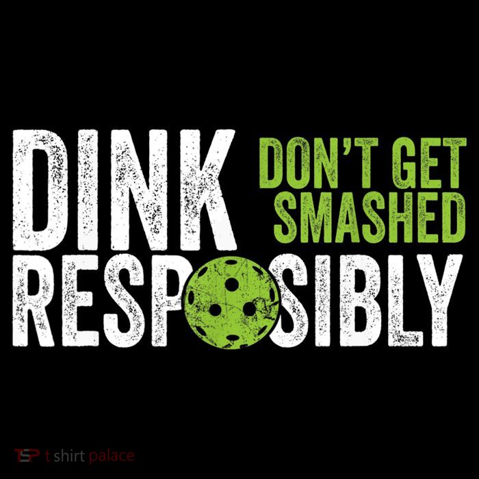 Funny Pickleball Team Clothing Dink Responsibly TShirt Tall T-Shirt