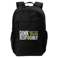 Funny Pickleball Team Clothing Dink Responsibly TShirt Backpack