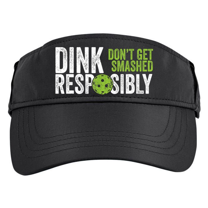 Funny Pickleball Team Clothing Dink Responsibly TShirt Adult Drive Performance Visor