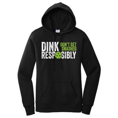 Funny Pickleball Team Clothing Dink Responsibly TShirt Women's Pullover Hoodie