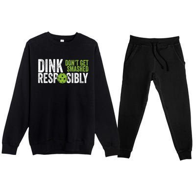 Funny Pickleball Team Clothing Dink Responsibly TShirt Premium Crewneck Sweatsuit Set