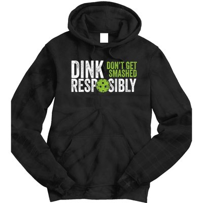 Funny Pickleball Team Clothing Dink Responsibly TShirt Tie Dye Hoodie