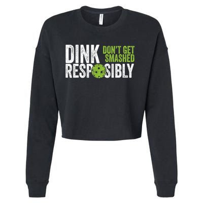Funny Pickleball Team Clothing Dink Responsibly TShirt Cropped Pullover Crew