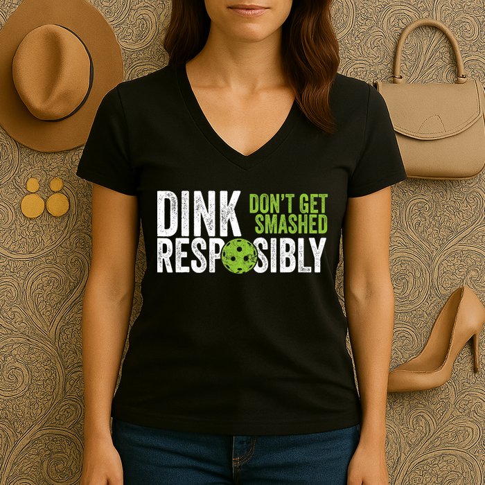 Funny Pickleball Team Clothing Dink Responsibly TShirt Women's V-Neck T-Shirt
