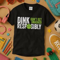 Funny Pickleball Team Clothing Dink Responsibly TShirt Kids T-Shirt