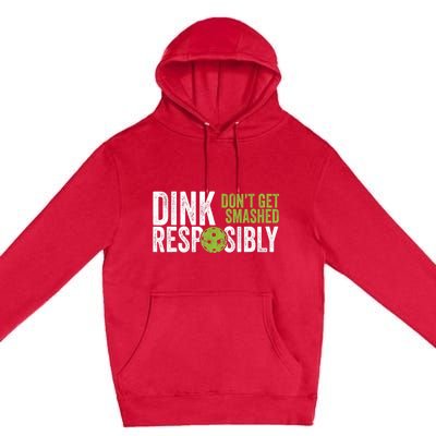 Funny Pickleball Team Clothing Dink Responsibly TShirt Premium Pullover Hoodie