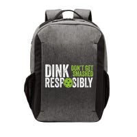 Funny Pickleball Team Clothing Dink Responsibly TShirt Vector Backpack