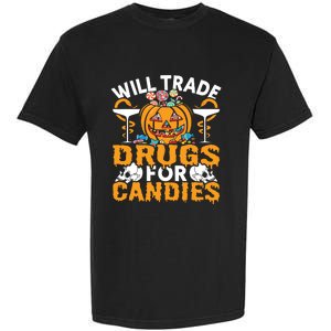 Funny Pharmacy Tech Will Trade Drugs For Candies Pharmacist Garment-Dyed Heavyweight T-Shirt