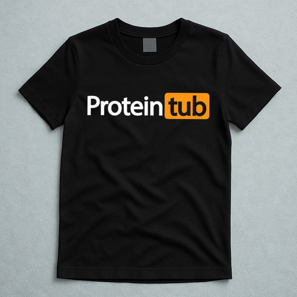 Funny Protein Tub Fun Adult Humor Joke Workout Fitness Gym T-Shirt