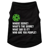 Funny Pickleball Team Whats The Score What Day Is It Who Are You People Doggie Tank
