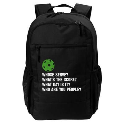 Funny Pickleball Team Whats The Score What Day Is It Who Are You People Backpack