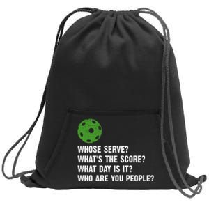 Funny Pickleball Team Whats The Score What Day Is It Who Are You People Sweatshirt Cinch Pack Bag