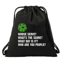 Funny Pickleball Team Whats The Score What Day Is It Who Are You People Drawstring Bag