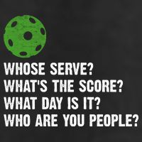 Funny Pickleball Team Whats The Score What Day Is It Who Are You People Tumbler