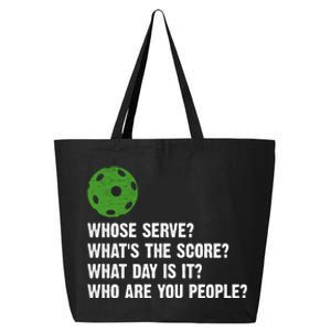 Funny Pickleball Team Whats The Score What Day Is It Who Are You People 25L Jumbo Tote