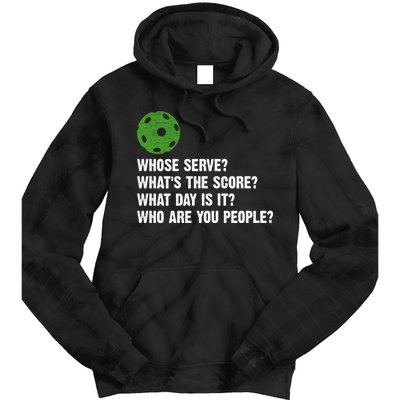 Funny Pickleball Team Whats The Score What Day Is It Who Are You People Tie Dye Hoodie