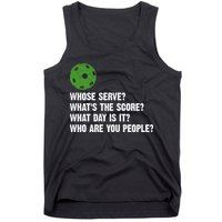 Funny Pickleball Team Whats The Score What Day Is It Who Are You People Tank Top