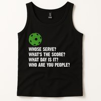 Funny Pickleball Team Whats The Score What Day Is It Who Are You People Tank Top