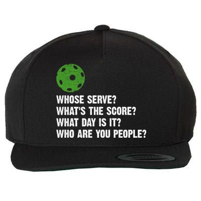 Funny Pickleball Team Whats The Score What Day Is It Who Are You People Wool Snapback Cap