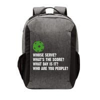 Funny Pickleball Team Whats The Score What Day Is It Who Are You People Vector Backpack