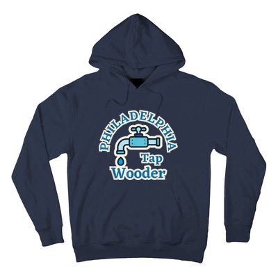 Funny Philadelphia Tap Wooder Water City Hall Parody Hoodie