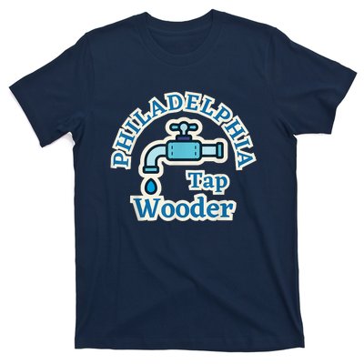 Funny Philadelphia Tap Wooder Water City Hall Parody T-Shirt