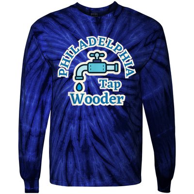 Funny Philadelphia Tap Wooder Water City Hall Parody Tie-Dye Long Sleeve Shirt