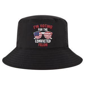 Funny Pro Trump 2024 Gift IM Voting For The Convicted Felon Cool Comfort Performance Bucket Hat