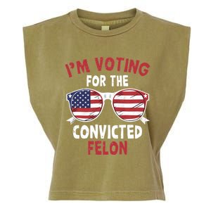 Funny Pro Trump 2024 Gift IM Voting For The Convicted Felon Garment-Dyed Women's Muscle Tee