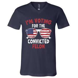 Funny Pro Trump 2024 Gift IM Voting For The Convicted Felon V-Neck T-Shirt