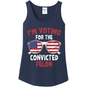 Funny Pro Trump 2024 Gift IM Voting For The Convicted Felon Ladies Essential Tank