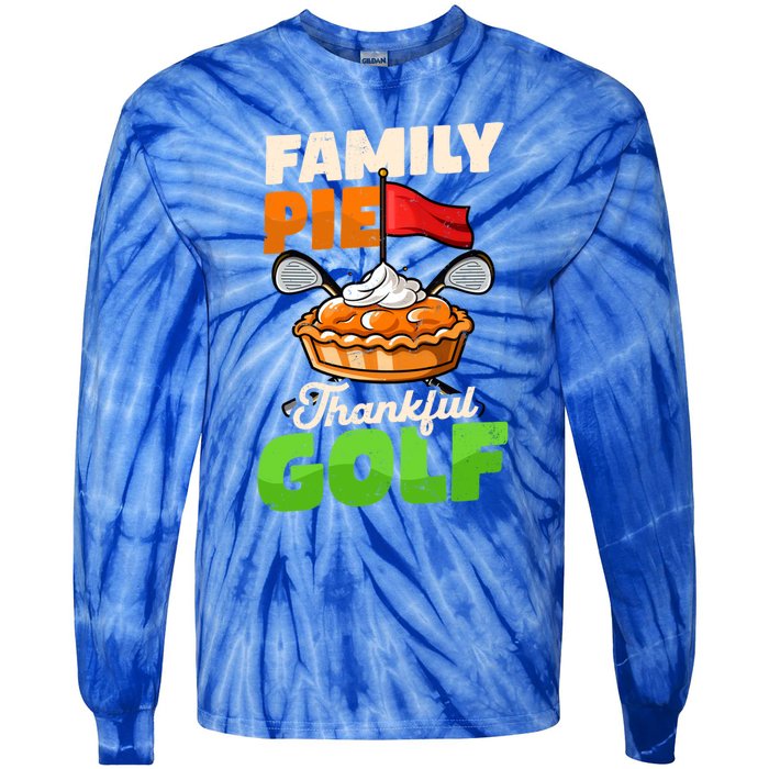 Family Pie Thankful Golf Design Thanksgiving Golf Gift Tie-Dye Long Sleeve Shirt