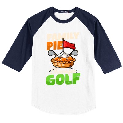 Family Pie Thankful Golf Design Thanksgiving Golf Gift Baseball Sleeve Shirt