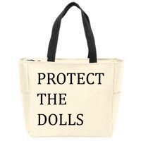 Funny Protect The Dolls Zip Tote Bag