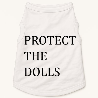 Funny Protect The Dolls Doggie Tank