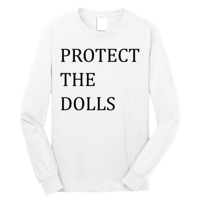 Funny Protect The Dolls Long Sleeve Shirt