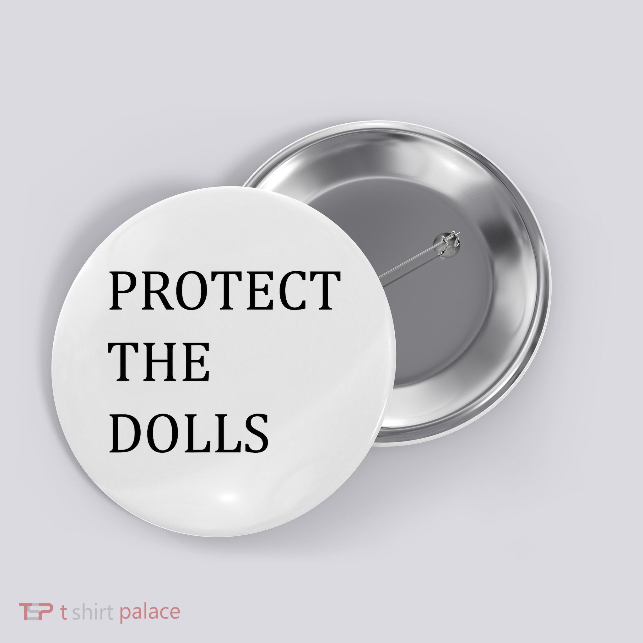 Funny Protect The Dolls Button