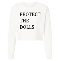Funny Protect The Dolls Cropped Pullover Crew