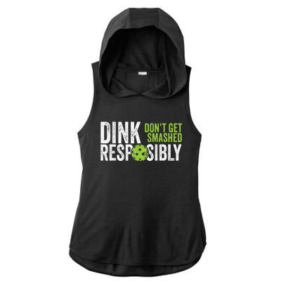 Funny Pickleball Team Clothing Dink Responsibly Ladies PosiCharge Tri-Blend Wicking Draft Hoodie Tank