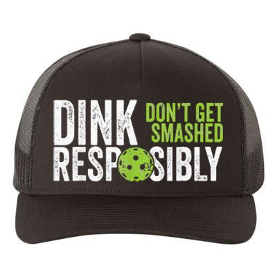 Funny Pickleball Team Clothing Dink Responsibly Yupoong Adult 5-Panel Trucker Hat