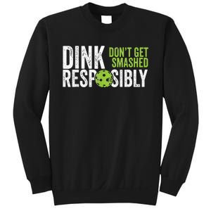 Funny Pickleball Team Clothing Dink Responsibly Sweatshirt