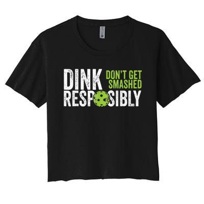 Funny Pickleball Team Clothing Dink Responsibly Women's Crop Top Tee