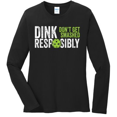 Funny Pickleball Team Clothing Dink Responsibly Ladies Long Sleeve Shirt