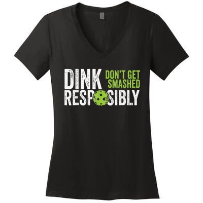 Funny Pickleball Team Clothing Dink Responsibly Women's V-Neck T-Shirt