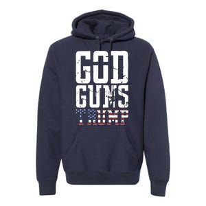 Funny President Trump God Guns Gift Premium Hoodie