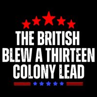Funny Patriotic The British Blew A Thirteen Colony Lead Sustainable Bucket Hat