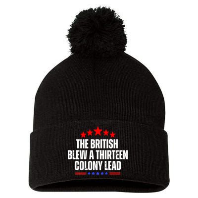 Funny Patriotic The British Blew A Thirteen Colony Lead Pom Pom 12in Knit Beanie