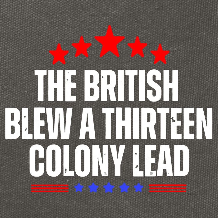 Funny Patriotic The British Blew A Thirteen Colony Lead Cotton Canvas Backpack