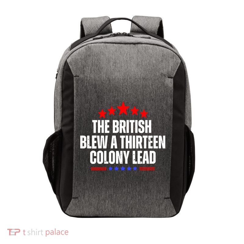 Funny Patriotic The British Blew A Thirteen Colony Lead Vector Backpack